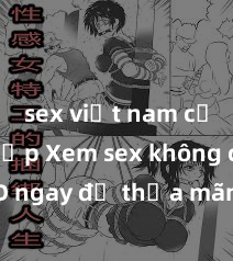 sex việt nam cưỡng hiếp Xem sex không che HD ngay để thỏa mãn cơn khát tình dục của bạn! Video chất lượng cao, cảnh quay rõ nét, sẽ khiến bạn không thể rời mắt! Hãy trải nghiệm ngay!
