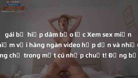 gái bị hiếp dâm bạo lực Xem sex miễn phí: Cùng trải nghiệm với hàng ngàn video hấp dẫn và nhiều thể loại đa dạng chỉ trong một cú nhấp chuột! Đừng bỏ lỡ cơ hội thưởng thức tuyệt vời này ngay hôm nay!